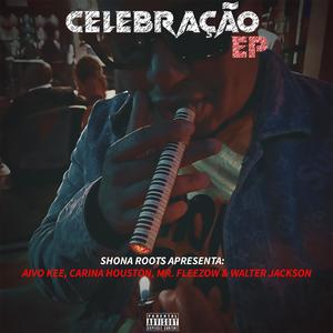 Celebração (feat. Walter Jackson & Aivo Kee) (Explicit)