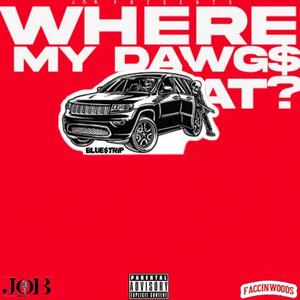 Where My Dawg$ At? (Explicit)