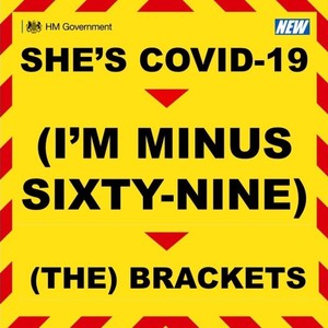 She's Covid-19 (I'm Minus Sixty-Nine) (Explicit)