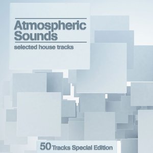 Atmospheric Sounds (Selected House Tracks)