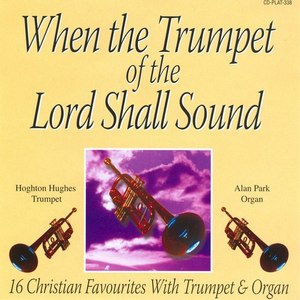 When The Trumpet Of The Lord Shall Sound