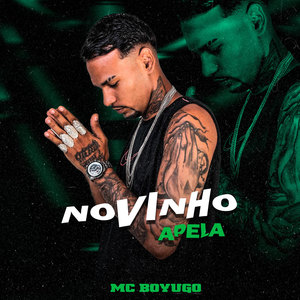 Novinho Apela (Explicit)