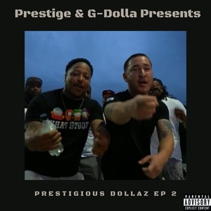 Prestigious Dollaz - EP 2 (Explicit)