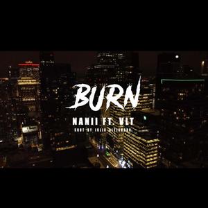 Burn (feat. VLT) (Explicit)
