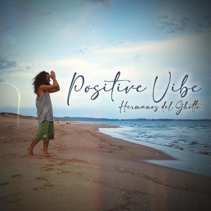 Positive Vibe