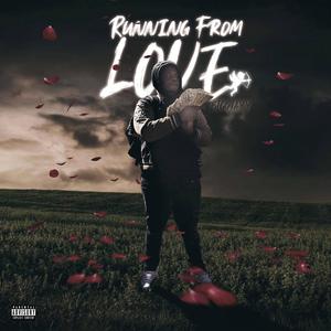 Running from love (Explicit)