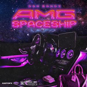 Amg Spaceship (Explicit)