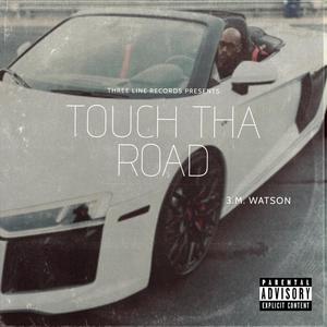 Touch Tha Road (Explicit)