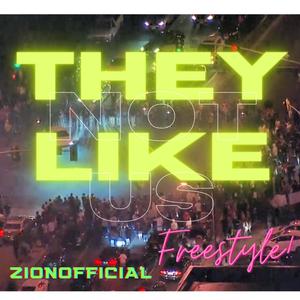 THEY NOT LIKE US (FREESTYLE) (Explicit)