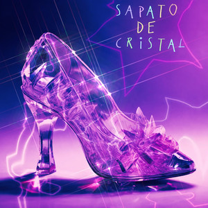 Sapato de Cristal (Explicit)