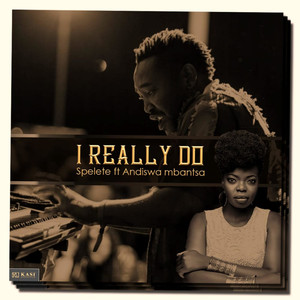 I Really Do(feat. Andiswa Mbantsa)