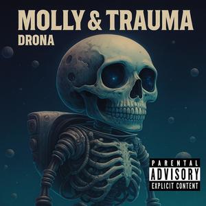 Molly & Trauma (Explicit)