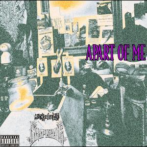 APART OF ME (Explicit)