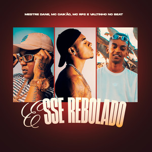 Esse Rebolado (Explicit)