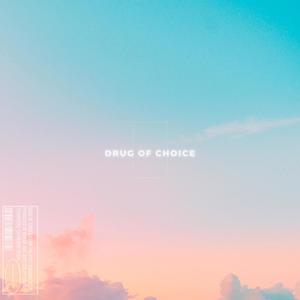 Drug of Choice (feat. CVT222)