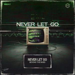 Never Let Go (Extended Mix)