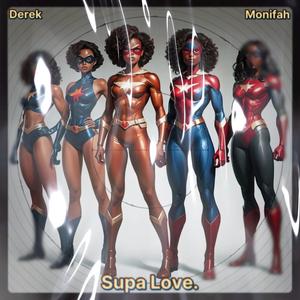 Supa Love. (feat. Monifah) (Explicit)