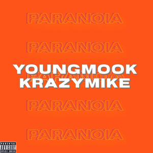 Paranoia (feat. Krazymike) [Explicit]