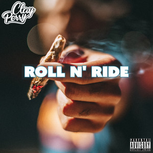 Roll N' Ride (Explicit)