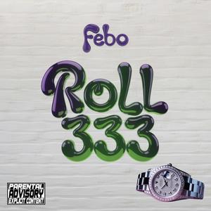 Roll333 (Explicit)