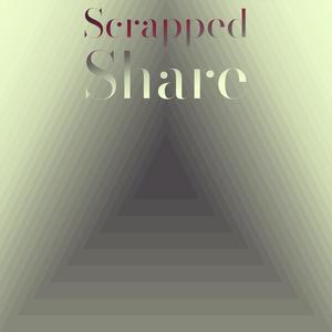 Scrapped Share