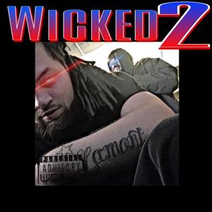 Wicked 2 (Explicit)