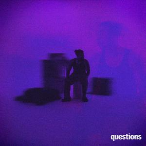 Questions (feat. Chris Patrick) (Explicit)