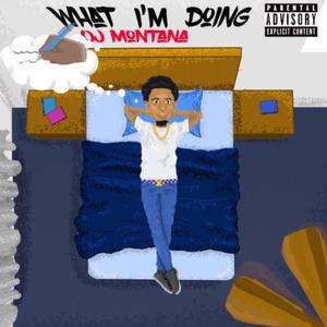 What I'm Doin (Explicit)