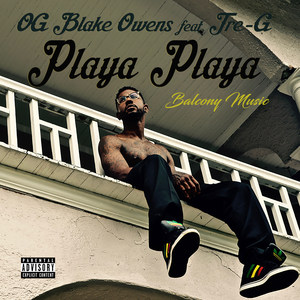 Playa Playa (feat. Tre-G) [Explicit]