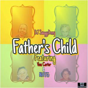Father's Child (feat. Von Carter & NHTG) (Explicit)