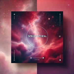 Sobrenatural (feat. Zena LR) [Explicit]