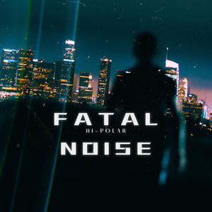 Fatal Noise