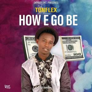 How E Go Be