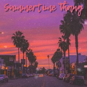 Summertime Thang (Explicit)