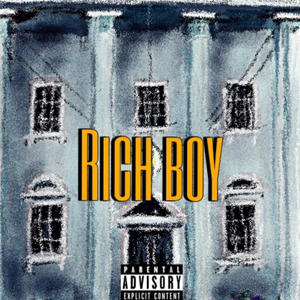 Rich Boy (Explicit)