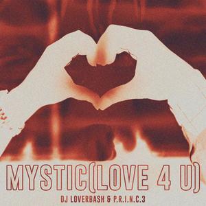 Mystic (feat. DJ Loverbash)