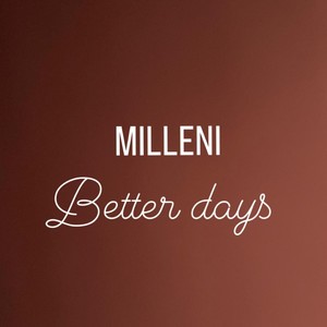 Better Days (feat. TrevMakesBeats) (Explicit)