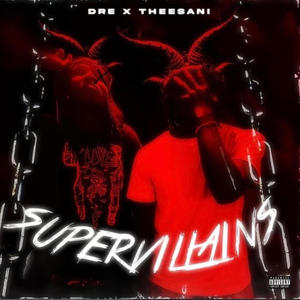 SuperVillains (feat. DreadheadDre)