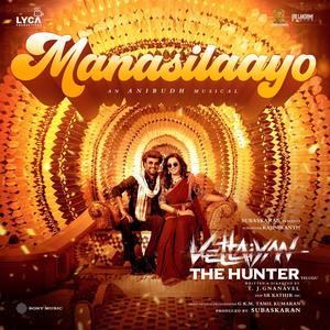 Manasilaayo (From "Vettaiyan The Hunter (Telugu)")