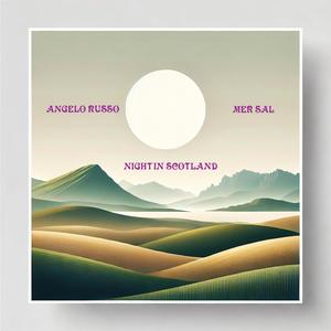 NIGHT IN SCOTLAND (feat. Pierpaolo Bisogno, Daniele Sorrentino & Christian Mascetta)