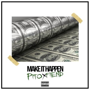 Make It Happen (feat. Fiend) (Explicit)