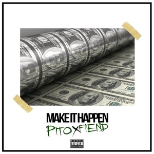 Make It Happen (Explicit)