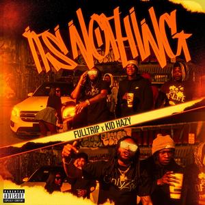 Its Nothing (feat. Kid hazy) [Explicit]