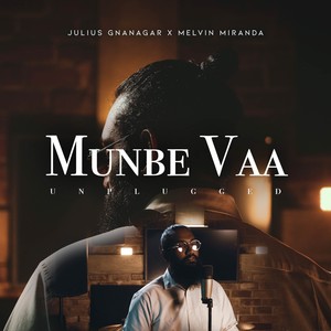 Munbe Vaa (Unplugged)