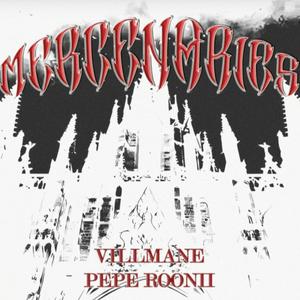 MERCENARIES (feat. PEPE ROONII) (Explicit)