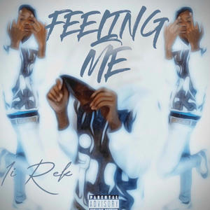 Feeling Me (Explicit)