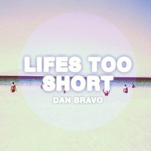 Life's Too Short (Nick Benet Remix)