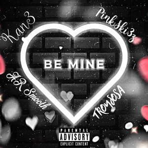 Be Mine (Explicit)