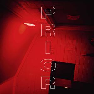 PRIOR (feat. Bl4CKH34RT) [Explicit]