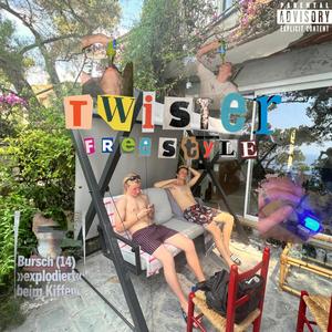 Twister Freestyle (Explicit)